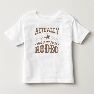 Actually This Is My First Rodeo Toddler T-Shirt
