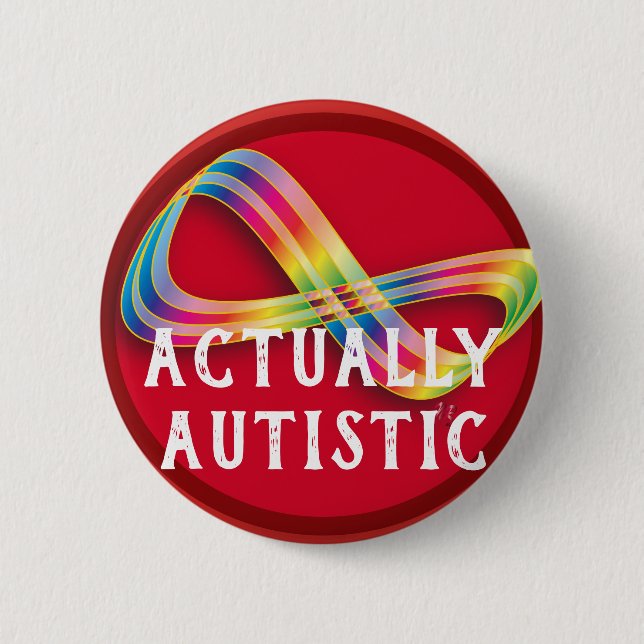 ActuallyAutistic Infinity Autistic Pride Button (Front)