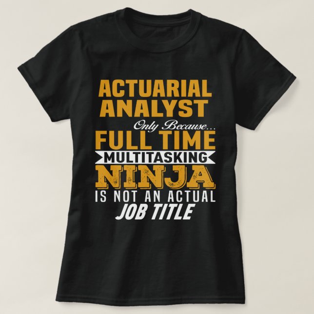 Actuarial Analyst T-Shirt (Design Front)