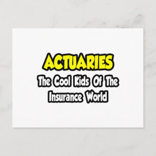 Actuaries...Cool Kids of Insurance World Postcard