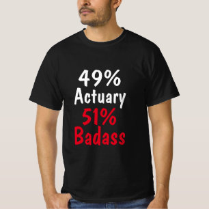 Actuary Badass T-Shirt