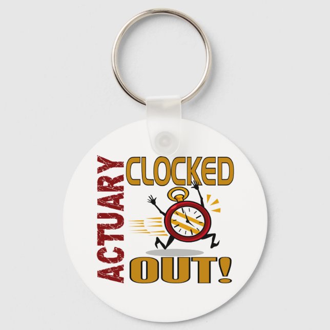 Actuary Clocked Out Key Ring (Front)