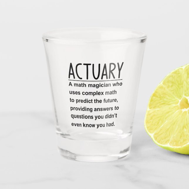 Actuary Shot Glass (Front)