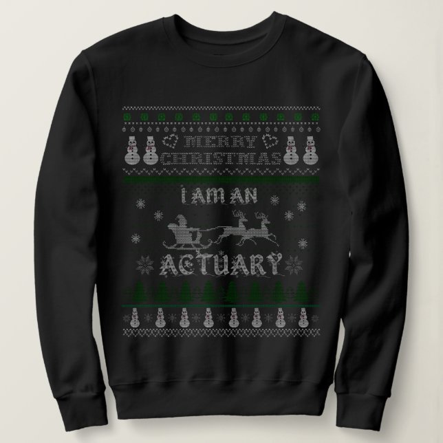 Actuary Sweatshirt Funny Christmas Gifts for Women (Design Front)