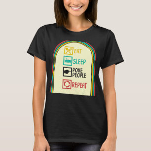Acupuncture Eat Sleep Poke People Repeat Needle Th T-Shirt