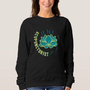 Acupuncture Floral Retro Needle Therapist TCM Prac Sweatshirt