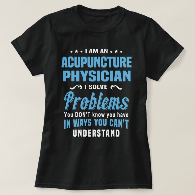 Acupuncture Physician T-Shirt (Design Front)