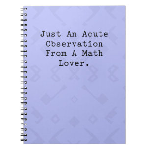 Acute Observation From A Math Lover Clever Design Notebook