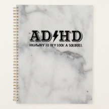 AD/HD Highway to...Look a Squirrel Planner