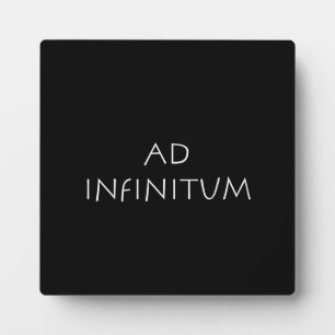 Ad infinitum plaque