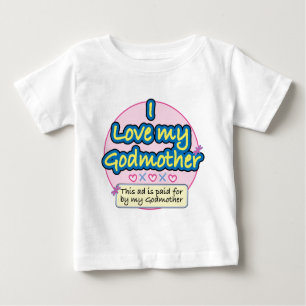 Ad paid for by my Godmother pk Baby T-Shirt
