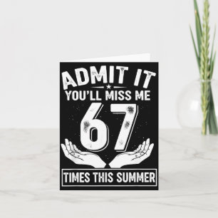 Ad Youll Miss 6-7 Times This Summer Funny Last Day Card