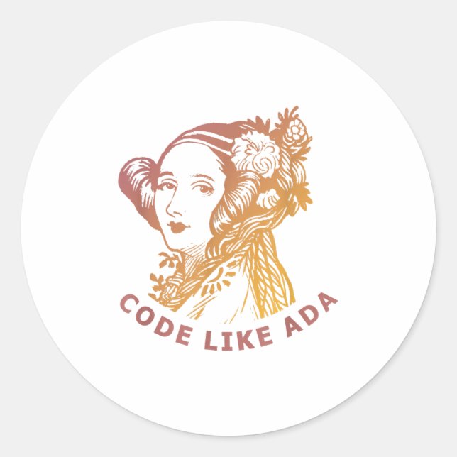 Ada Lovelace Dawn Gradient Code Like Ada  Classic Round Sticker (Front)