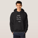 Adam, try the apples. Eve Hoodie<br><div class="desc">Funny and cute (bit sarcastic) Christian and bible theme typography design. Funny religious statement! Good Valentine's Day Shirt gift for your boyfriend or girlfriend.</div>