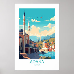 Adana Turkey Famous Travel Places  Poster