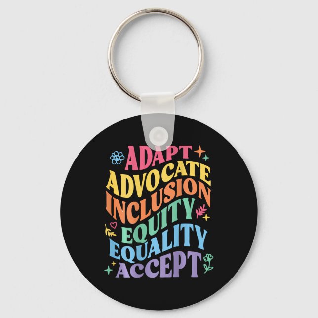 Adapt Advocate Inclusion Equity Equality Accept Au Key Ring (Front)