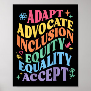 Adapt Advocate Inclusion Equity Equality Accept Au Poster