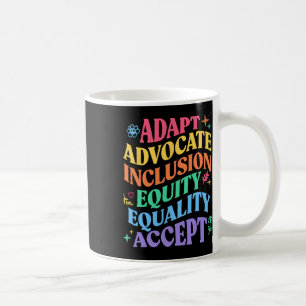 Adapt Advocate Inclusion Equity Equality Autism Aw Coffee Mug