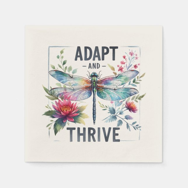 Adapt and Thrive - Artistic Dragonfly Napkin (Front)