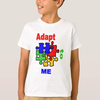 Adapt To Me Tshirt