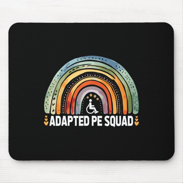 Adapted Pe Squad Ck To School Teacher Adapted Pe  Mouse Pad (Front)
