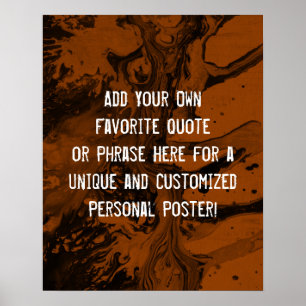 Add a Custom Quote Black Marble, Dark Burnt Orange Poster