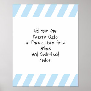 Add a Custom Quote Diagonal Stripes Baby Blue Poster