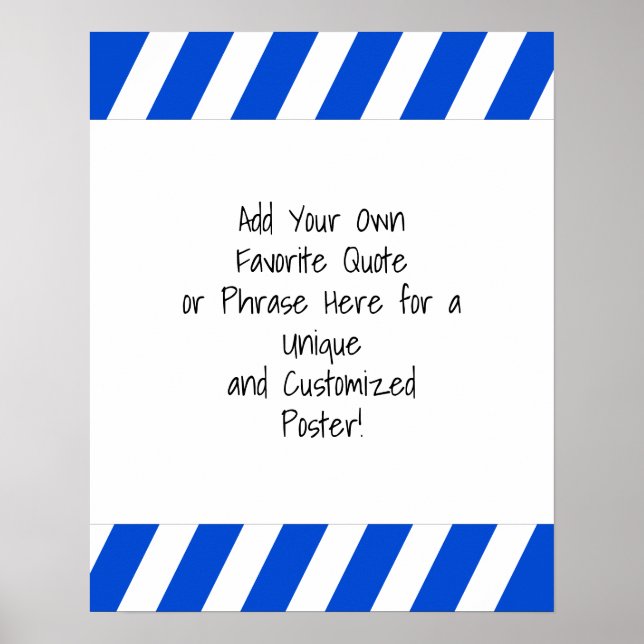Add a Custom Quote Diagonal Stripes Royal Blue Poster (Front)