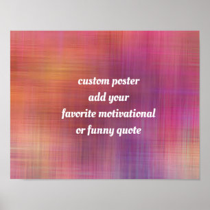 add a motivational inspirational or funny quote poster