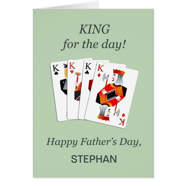 Add a Name, Fathers Day, King for the Day Cards (Front)