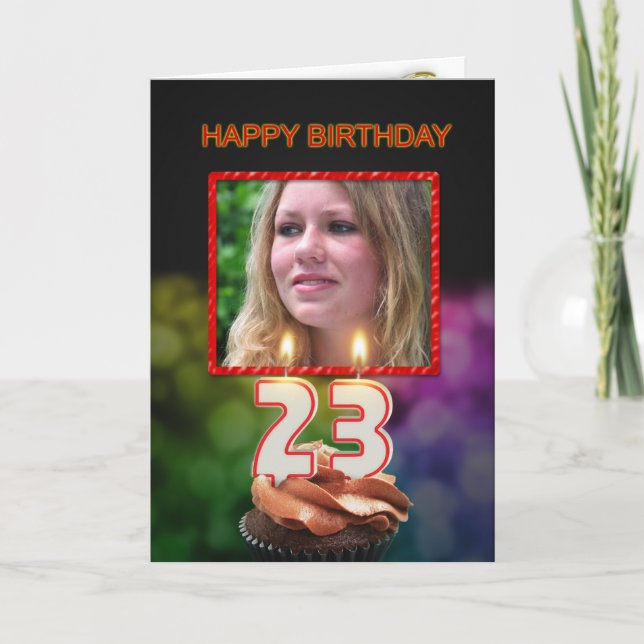 Add a picture, 23th Birthday with cake and candles Card (Front)