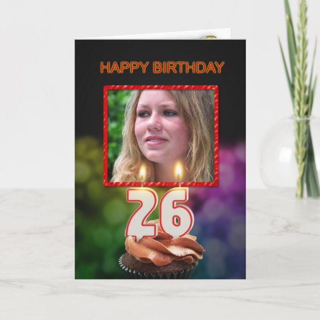Add a picture, 26th Birthday with cake and candles Card (Front)