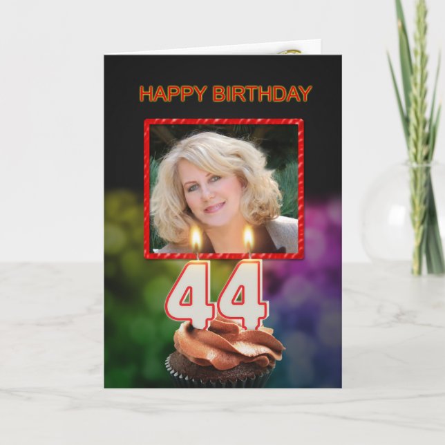 Add a picture, 44th Birthday with cake and candles Card (Front)