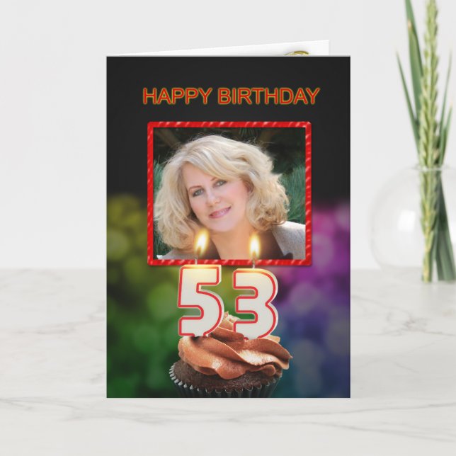 Add a picture, 53rd Birthday with cake and candles Card (Front)