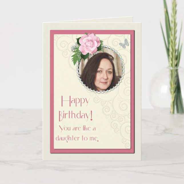 Add a picture, like a daughter to me, birthday card (Front)