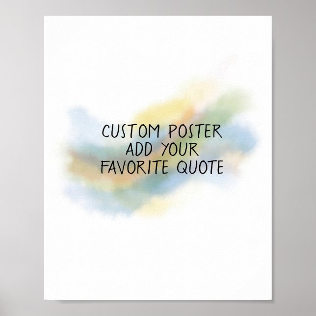 add a quote artistic watercolor paint soft colours poster (Front)