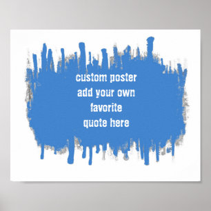 add a quote blue and white paint strokes design poster