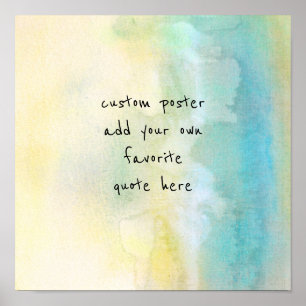 add a quote custom poster watercolor paint design