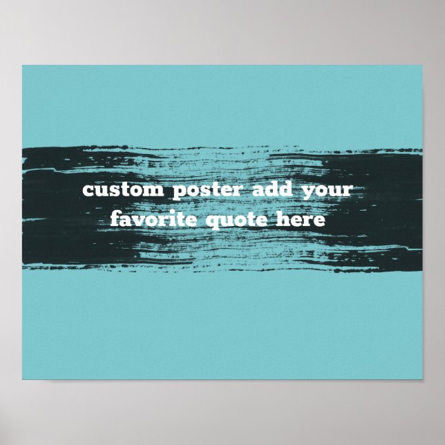 add a quote teal and black with text poster (Front)