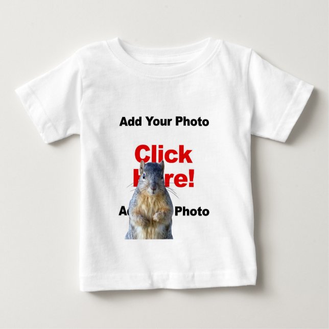Add A Squirrel Custom Photo Baby T-Shirt (Front)