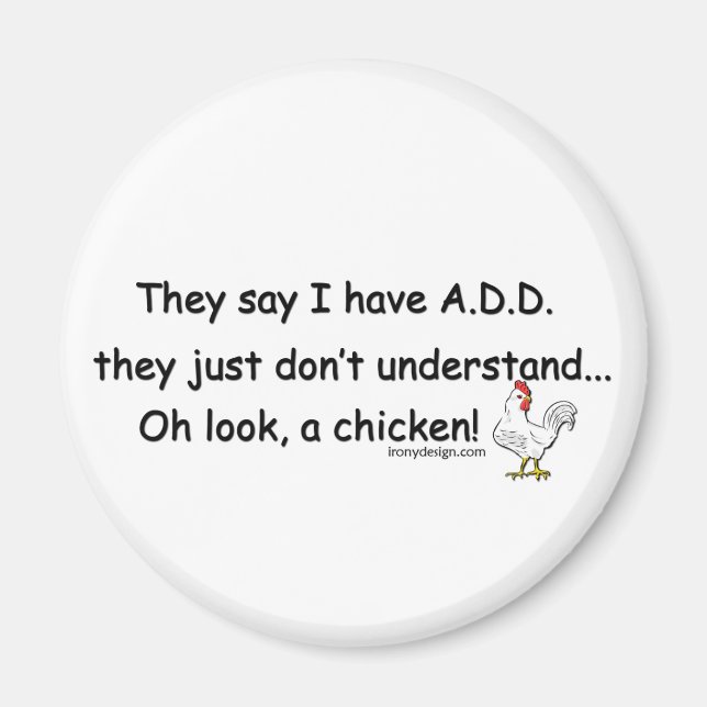 ADD Chicken Humour Magnet (Front)