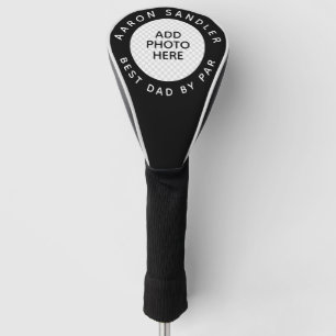 Add Custom Photo Personalise Photo Best Dad By Par Golf Head Cover
