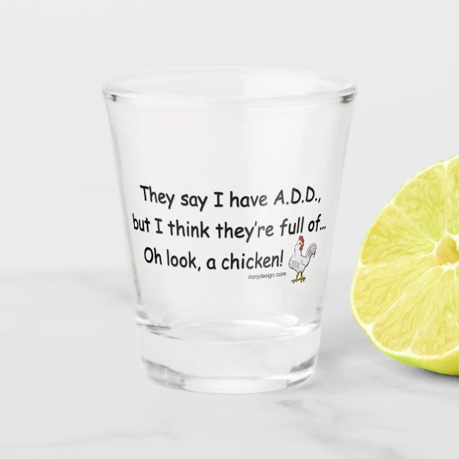 ADD Full of Chickens Humour Shot Glass (Front)