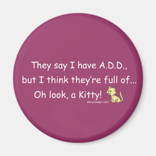 ADD full of Kitty Humour Magnet