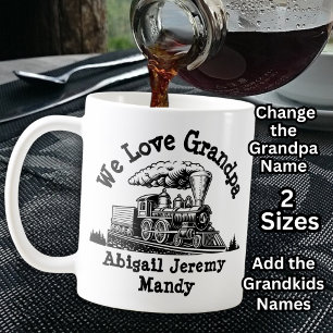 Add Kids NAMES - We Love Grandpa Steam Engine      Coffee Mug