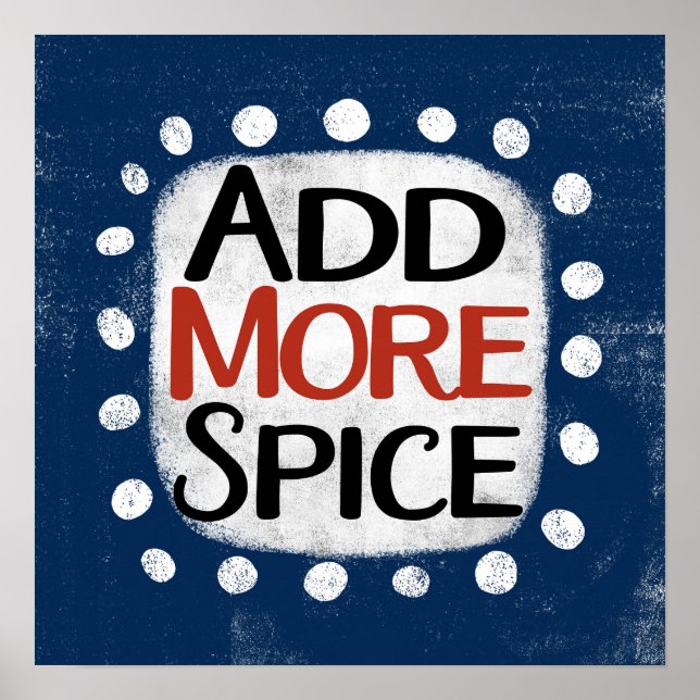 Add More Spice Poster Wall Art (Front)