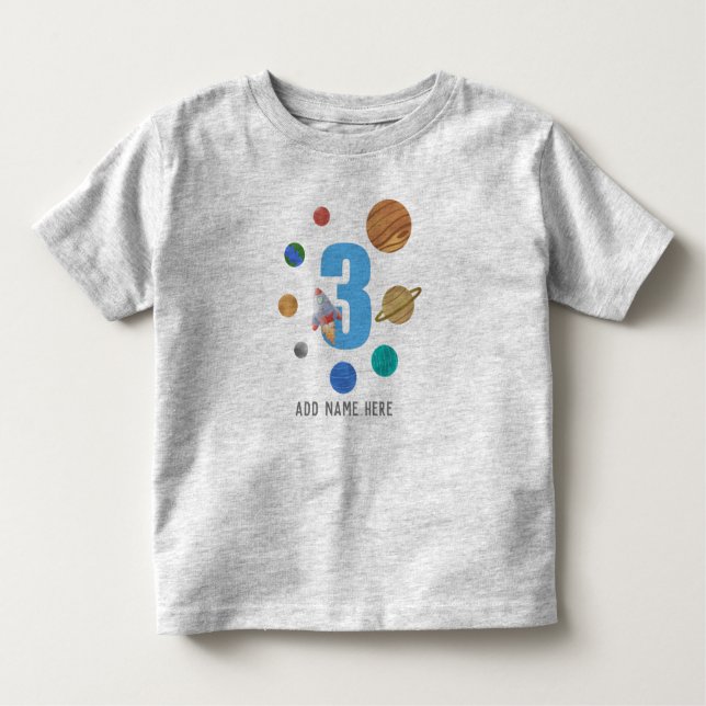 Add NAME - 3rd Birthday Solar System Planets  Toddler T-Shirt (Front)