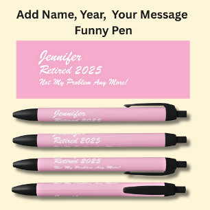 Add Name, Add Year, Add Your Message, Retired Black Ink Pen