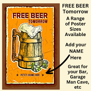 Add Name Bar - Free Beer Tomorrow  Poster