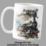 Add Name Change ALL Text Easily Distracted Steam   Coffee Mug<br><div class="desc">Add any Name,  Change Any Text - or Delete any text - - any steam train lover will love this one! - See my store for Lots more Train Gift Ideas.</div>